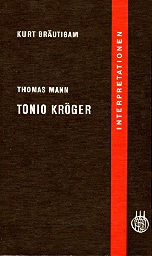 Thomas Mann: Tonio Kröger. Interpretationen