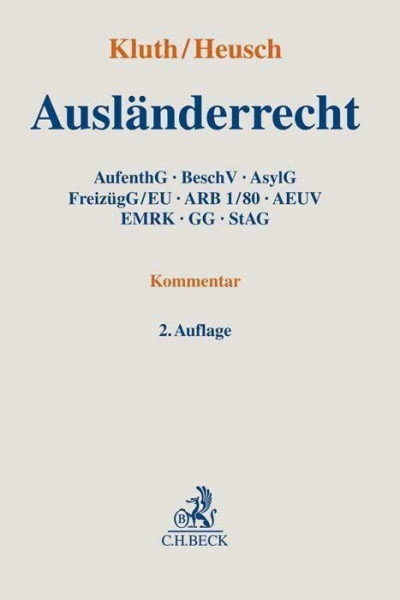 Ausländerrecht: AufenthG, BeschV, AsylG, FreizügG/EU, ARB 1/80, AEUV, EMRK, GG, StAG - Rechtsstand: 1. Juli 2020