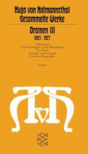 Dramen III: (1893-1927) (Hugo von Hofmannsthal, Gesammelte Werke in zehn Einzelbänden (Taschenbuchausgabe))