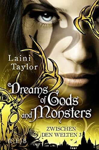 Dreams of Gods and Monsters: Zwischen den Welten Dreams of Gods and Monsters: Zwischen den Welten