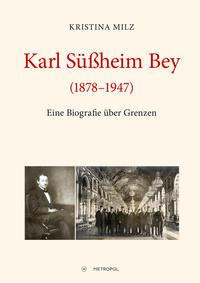 Karl Süßheim Bey (1878-1947)