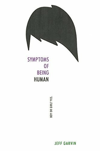 Symptoms of Being Human: A Powerful YA Debut About a Genderfluid Teen and Coming Out