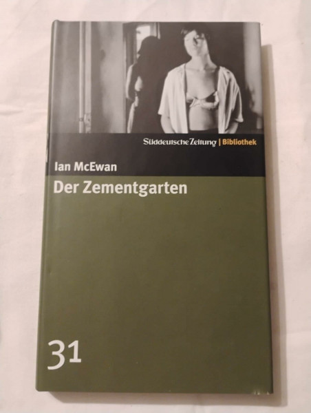 Der Zementgarten. SZ-Bibliothek Band 31 (Süddeutsche Zeitung Bibliothek)