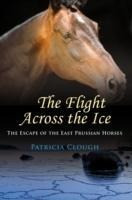 The Flight Across The Ice - The Escape of the East Prussian Horses
