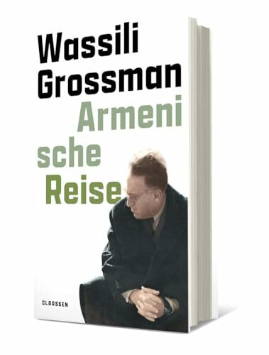 Armenische Reise: Die Reise des großen russischen Schriftstellers an die Ränder des Imperiums