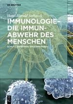 Immunologie - die Immunabwehr des Menschen