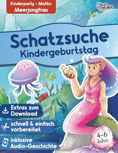 Schatzsuche "Meerjungfrau Marina und das Zauberrezept" inkl. spannendem Hörspiel für Kinder von 4-6 Jahren: Die fertige Schnitzeljagd für deinen ... Schatzsuchen für den Kindergeburtstag)