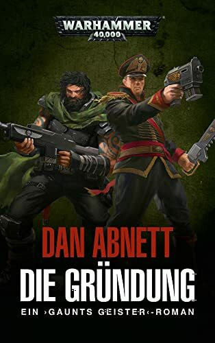 Warhammer 40.000 - Die Gründung: Gaunts Geister