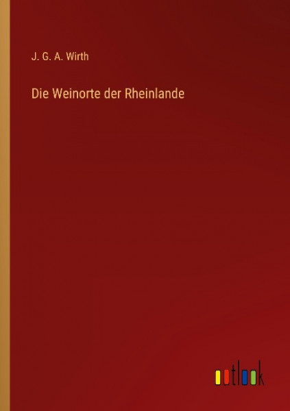Die Weinorte der Rheinlande