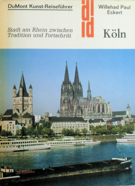 Köln: Stadt am Rhein zwischen Tradition und Fortschritt