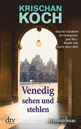 Venedig sehen und stehlen: Kriminalroman (Harry Oldenburg, Band 2)