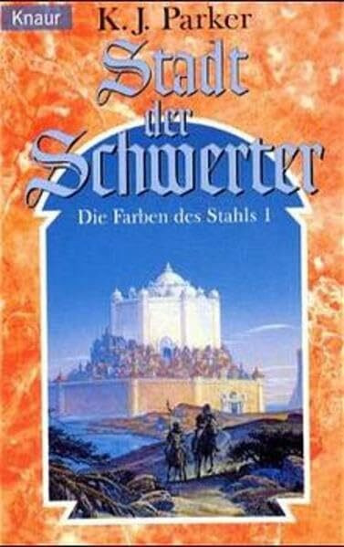 Stadt der Schwerter. Die Farben des Stahls 01.