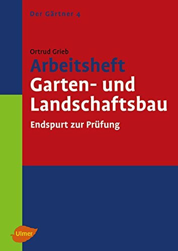 Arbeitsheft Garten- und Landschaftsbau: Endspurt zur Prüfung