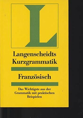 Langenscheidts Kurzgrammatik Französisch