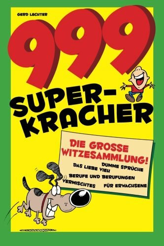 999 Super-Kracher: Die große Witze-Sammlung