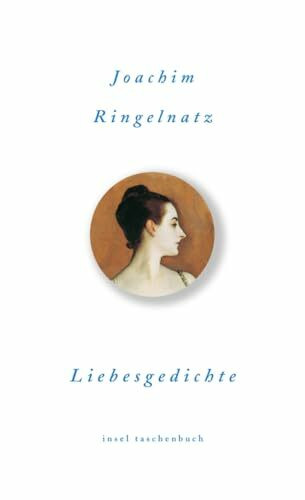 Liebesgedichte: Ausgew. v. Günter Stolzenberger. Originalausgabe (Die schönsten Liebesgedichte im insel taschenbuch)