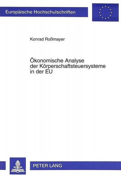 Ökonomische Analyse der Körperschaftsteuersysteme in der EU