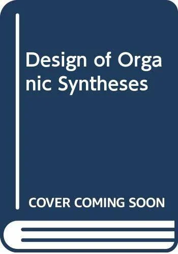Design of Organic Syntheses
