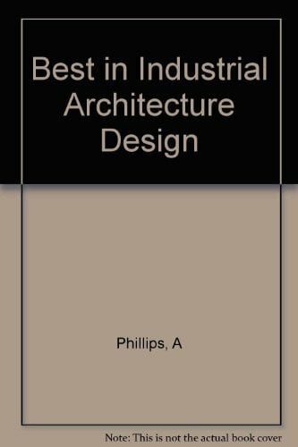 Best in Industrial Architecture Design