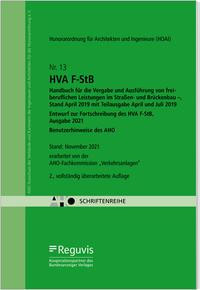 HVA F-StB Handbuch für die Vergabe und Ausführung von freiberuflichen Leistungen im Straßen- und Brückenbau - , Stand April 2019 mit Teilausgabe April und Juli 2019