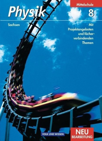 Physik 8. Schuljahr Schülerbuch. Mittelschule Sachsen