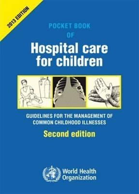 Pocket Book of Hospital Care for Children