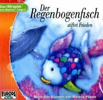 Der Regenbogenfisch - CD / Der Regenbogenfisch stiftet Frieden (Hörspiele von EUROPA)