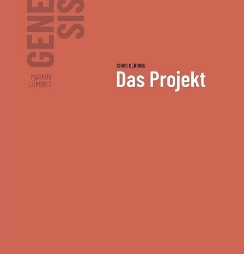 Markus Lüpertz - GENESIS Das Projekt: Band I