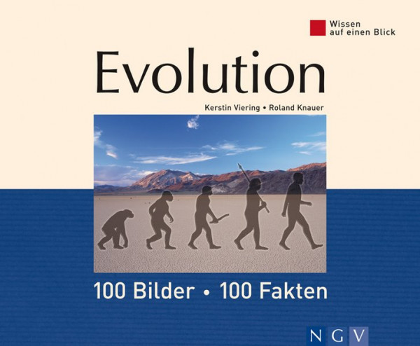 Evolution: 100 Bilder - 100 Fakten. Wissen auf einen Blick