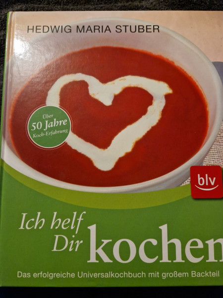 Ich helf Dir kochen:: Universalkochbuch