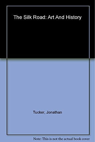 The Silk Road: Art and History