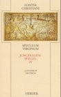 Speculum Virginum IV /Jungfrauenspiegel IV: Lat. /Dt.
