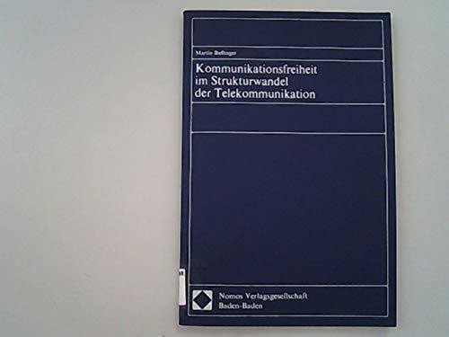 Kommunikationsfreiheit im Strukturwandel der Telekommunikation