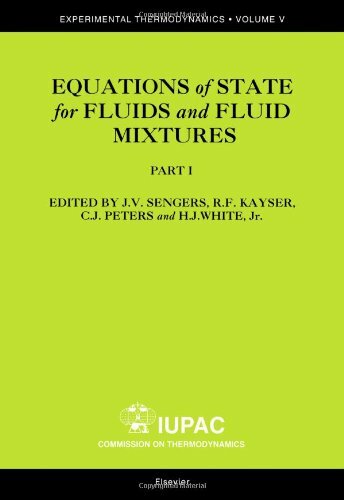 Equations of State for Fluids and Fluid Mixtures (Volume 5) (Experimental Thermodynamics, Volume 5, Band 5) Equations of State for Fluids and Fluid Mixtures (Volume 5) (Experimental Thermodynamics, Volume 5, Band 5)