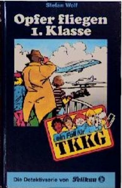 Ein Fall für TKKG, Bd.74, Opfer fliegen erster Klasse Ein Fall für TKKG, Bd.74, Opfer fliegen erster Klasse