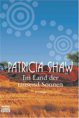 Im Land der tausend Sonnen: Roman (Bastei Lübbe Stars)