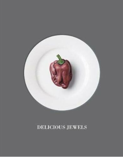 Delicious Jewels: Ed.: Hemmerle Juweliere, München
