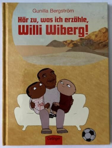 Hör zu, was ich erzähle, Willi Wiberg!