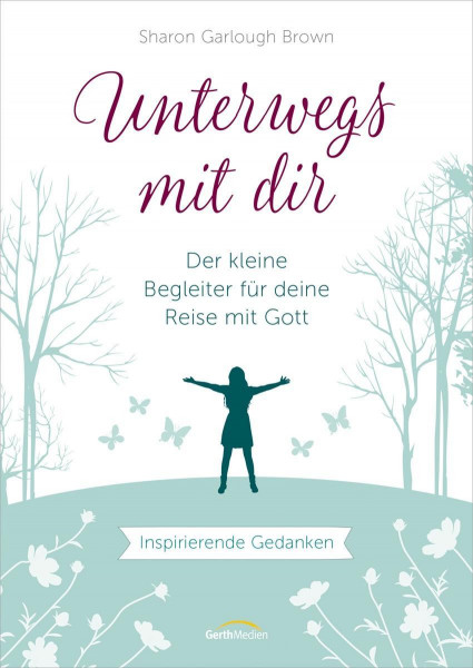 Unterwegs mit dir - Geschenkausgabe