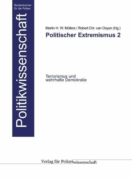 Politischer Extremismus 2: Terrorismus und wehrhafte Demokratie (Die Blaue Reihe)