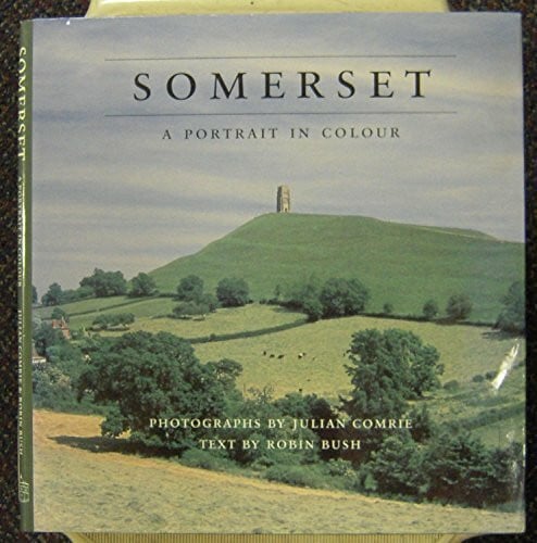 Somerset: A Portrait in Colour