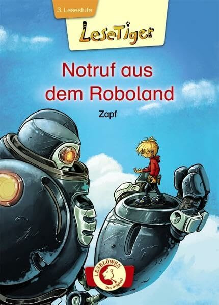 Lesetiger - Notruf aus dem Roboland: 3. Lesestufe