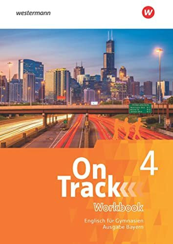 On Track - Englisch für Gymnasien - Ausgabe Bayern: Workbook 4