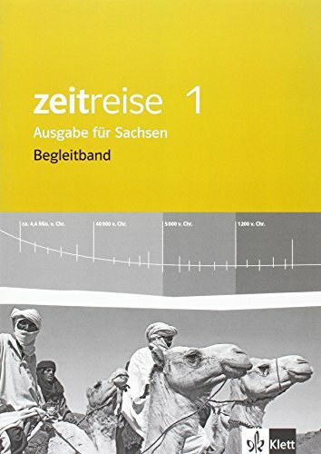 Zeitreise 1. Ausgabe Sachsen: Begleitband Klasse 5 (Zeitreise. Ausgabe für Sachsen Mittelschule ab 2013)