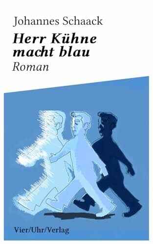 Herr Kühne macht blau Herr Kühne macht blau