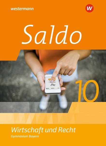 Saldo - Wirtschaft und Recht -Ausgabe 2024 für Gymnasien in Bayern: Schulbuch 10: Ausgabe 2022