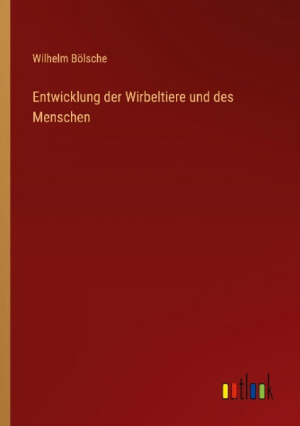 Entwicklung der Wirbeltiere und des Menschen