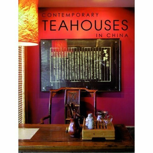 Contemporary Teahouses in China