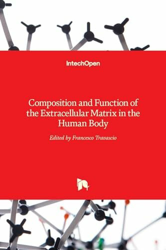 Composition and Function of the Extracellular Matrix in the Human Body