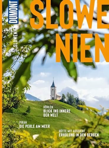 DUMONT Bildatlas Slowenien: Das praktische Reisemagazin zur Einstimmung